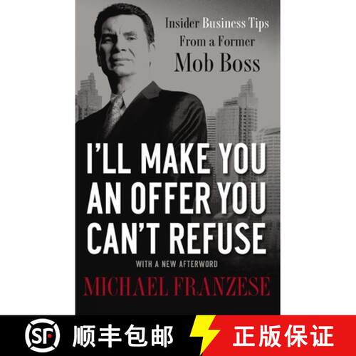【3-4周达】A I'll Make You an Offer You Can't Refuse: Insider Business Tips from a Former Mob Boss [9781595554260]