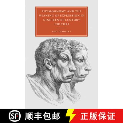 【3-4周达】Physiognomy and the Meaning of Expression in Nineteenth-Century Culture: - Physiognomy and... [9780521022422]