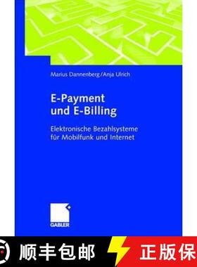 【3-4周达】E-Payment und E-Billing: Elektronische Bezahlsysteme für Mobilfunk und Internet [9783409124461]