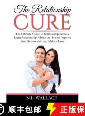 【3-4周达】The Relationship Cure: The Ultimate Guide to Relationship Success, Learn Relationship Advi... [9786069838150]