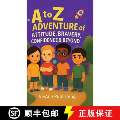 【3-4周达】精装 A to Z Adventure of Attitude, Bravery, Confidence & Beyond: Building Confidence One A... [9781088213568]