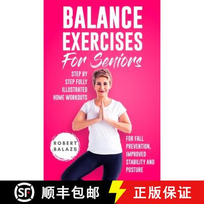 【3-4周达】Balance Exercises for Seniors: Step by Step Fully Illustrated Home Workouts for Fall Preve... [9781778155727]