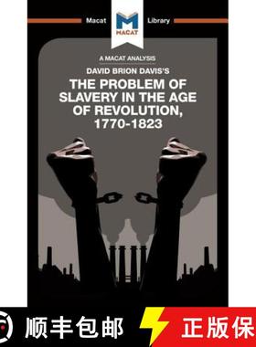 【3-4周达】An Analysis of David Brion Davis's The Problem of Slavery in the Age of Revolution, 1770-1823 [9781912128167]