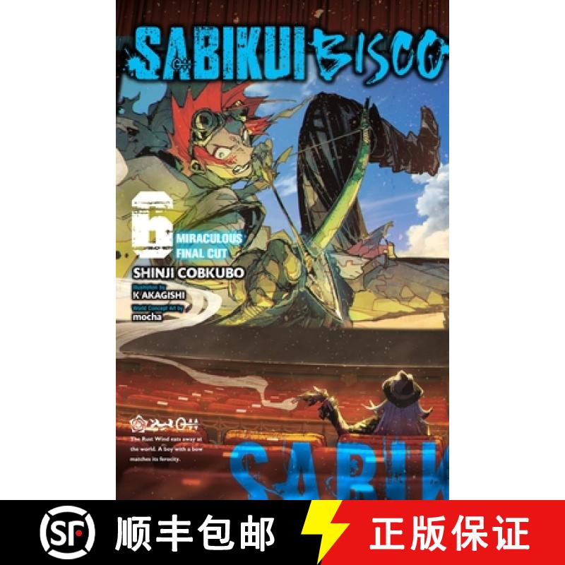 【3-4周达】Sabikui Bisco, Vol. 6 (Light Novel): Miraculous Final Cut Volume 6 [9781975336912]