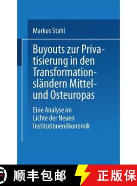 【3-4周达】Buyouts zur Privatisierung in den Transformationsländern Mittel- und Osteuropas : Eine An... [9783824462018]