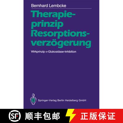 【3-4周达】Therapieprinzip Resorptionsverzögerung. Wirkprinzip α-Glukosidase-Inhibition [9783540194958]