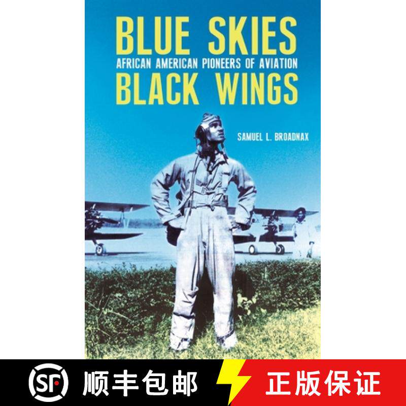 【3-4周达】精装 Blue Skies, Black Wings: African American Pioneers of Aviation [9780275991951]