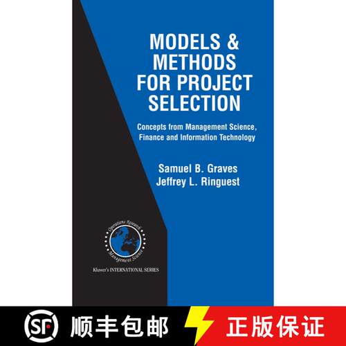 【3-4周达】Models & Methods for Project Selection : Concepts from Management Science, Finance and Inf... [9781461350019]