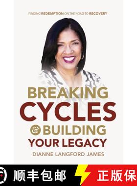 预订 Breaking Cycles & Building Your Legacy: Finding Redemption On The Road To Recovery [9798987303405]