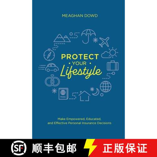 【3-4周达】Protect Your Lifestyle: Make Empowered, Educated, and Effective Personal Insurance Decisions [9798989700806]