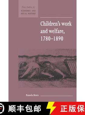 【3-4周达】Children's Work and Welfare 1780–1890: - Children's Work and Welfare 1780-1890 [9780521552844]