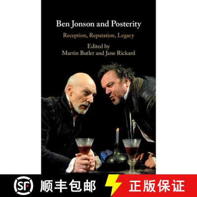 【3-4周达】精装 Ben Jonson and Posterity: Reception, Reputation, Legacy [9781108842686]