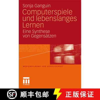 【3-4周达】Computerspiele und lebenslanges Lernen : Eine Synthese von Gegensätzen [9783531174877]