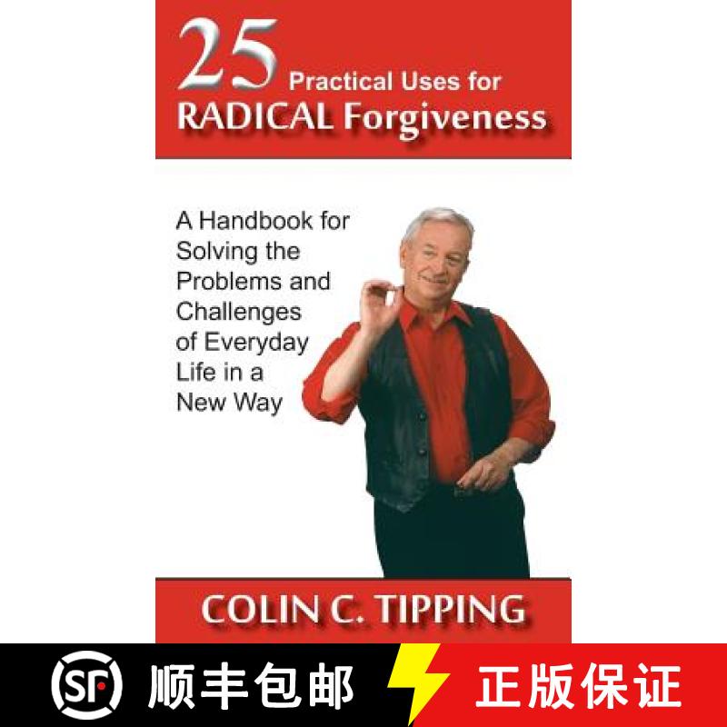 【2-3周达】25 Practical Uses for Radical Forgiveness: A Handbook for Solving the Problems and Challen... [9780982179031]