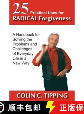 【3-4周达】25 Practical Uses for Radical Forgiveness: A Handbook for Solving the Problems and Challen... [9780982179031]