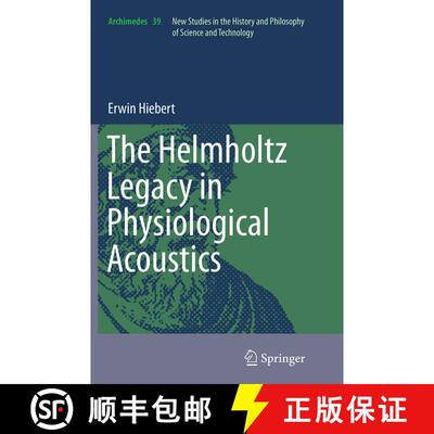 【3-4周达】The Helmholtz Legacy in Physiological Acoustics [9783319383521]