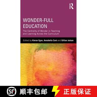 【3-4周达】Wonder-Full Education : The Centrality of Wonder in Teaching and Learning Across the Curri... [9780415820295]