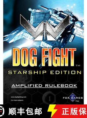 【3-4周达】Dog Fight: Starship Edition Amplified Rulebook [9781257045778]