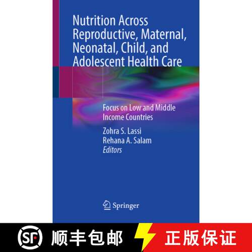 【3-4周达】Nutrition Across Reproductive, Maternal, Neonatal, Child, and Adolescent Health Care: Focu... [9783031957208]