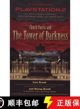 【3-4周达】Chuck Farris and the Tower Of Darkness: An Action Story about PlayStation2 (No Edition) [9781550224405]