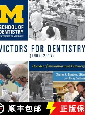预订 Victors for Dentistry (1962-2017): Decades of Innovation and Discovery [9781607854586]
