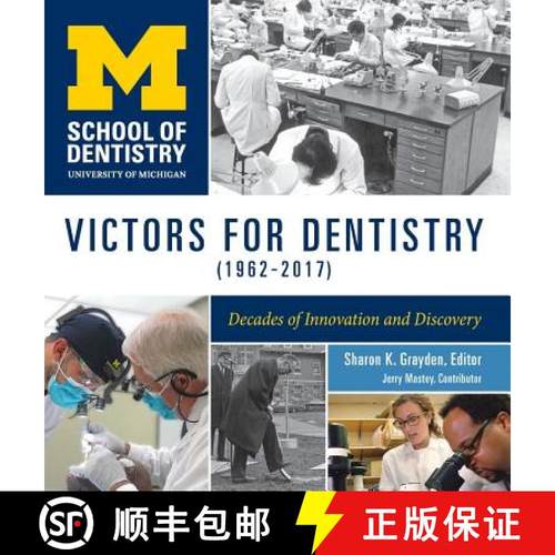 预订 Victors for Dentistry (1962-2017): Decades of Innovation and Discovery [9781607854586]
