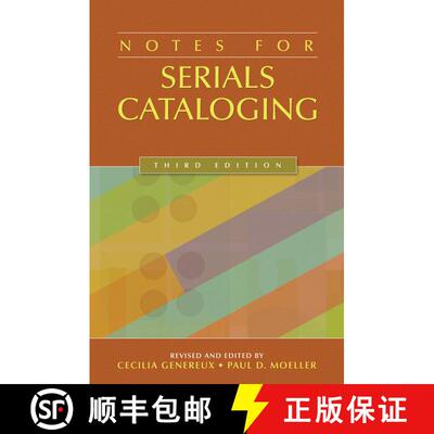 【3-4周达】Notes for Serials Cataloging, 3rd Edition [9781591586531]
