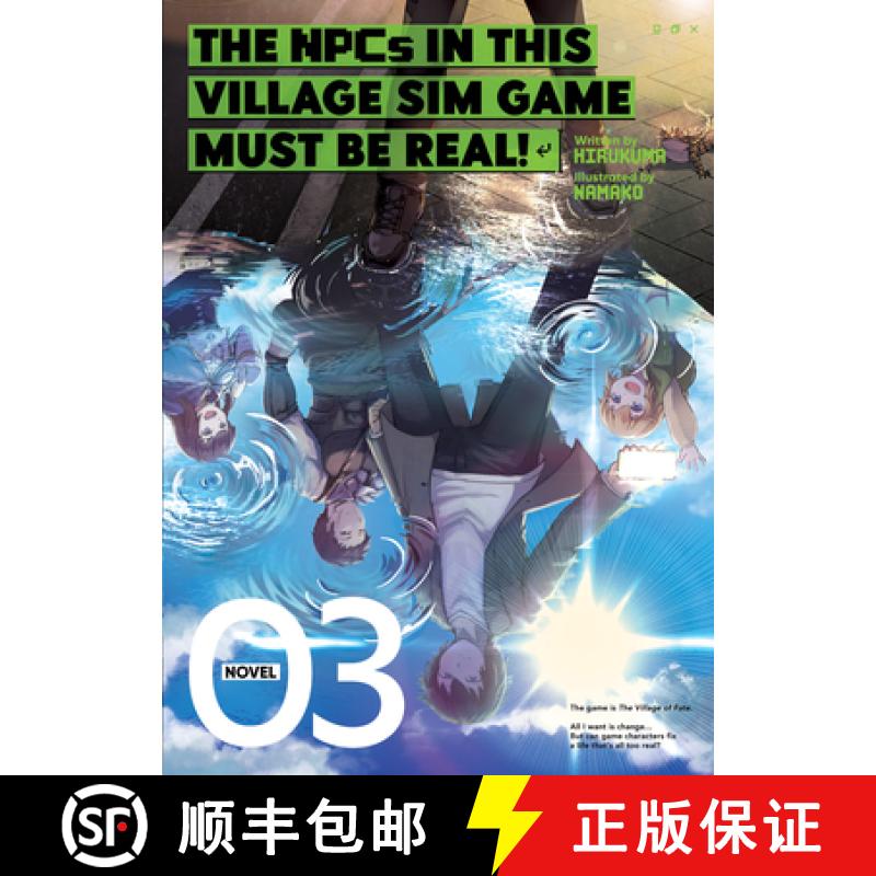 【3-4周达】The Npcs in This Village Sim Game Must Be Real! (Light Novel) Vol. 3 [9781648276286]