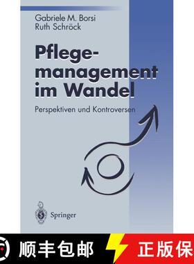【3-4周达】Pflegemanagement im Wandel : Perspektiven und Kontroversen [9783540586425]