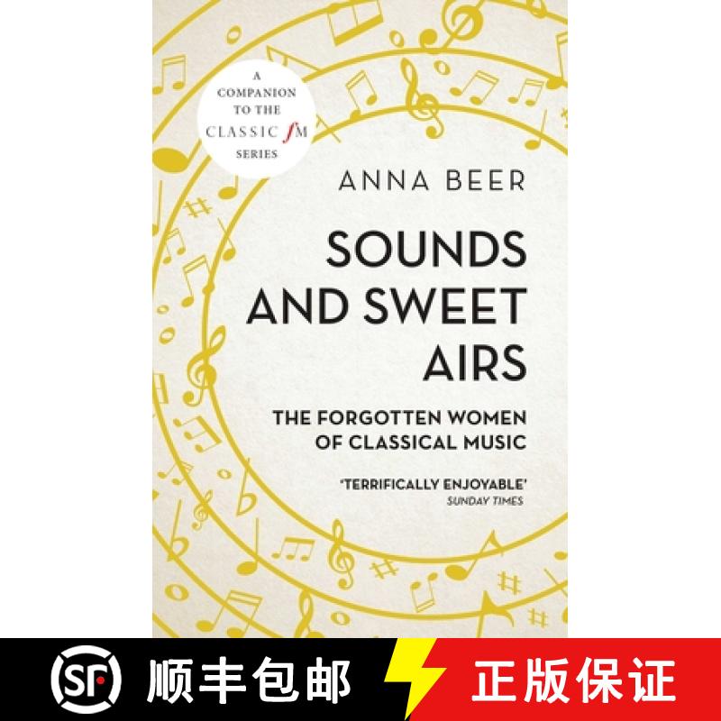 【3-4周达】Sounds and Sweet Airs: The Forgotten Women of Classical Music [9781786070678]