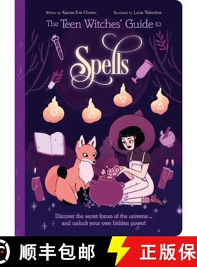 预订 The Teen Witches' Guide to Spells: Discover the Secret Forces of the Universe... and Unlock Your... [9781398815209]