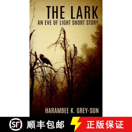 【3-4周达】The Lark: An Eve of Light Short Story [9781640449060]