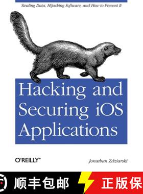 【3-4周达】Hacking and Securing IOS Applications: Stealing Data, Hijacking Software, and How to Preve... [9781449318741]