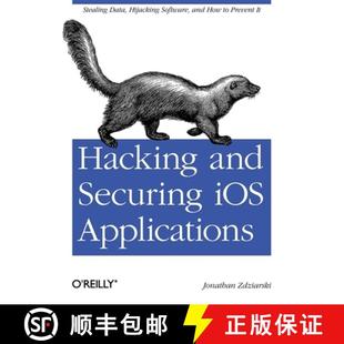 【3-4周达】Hacking and Securing IOS Applications: Stealing Data, Hijacking Software, and How to Preve... [9781449318741]