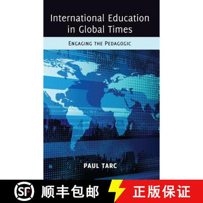 【3-4周达】精装 International Education in Global Times : Engaging the Pedagogic [9781433114779]