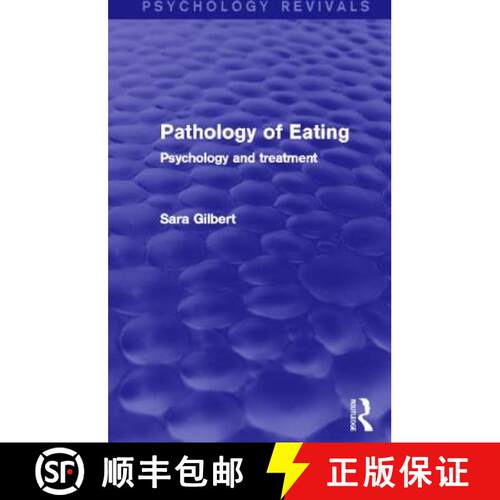 【3-4周达】Pathology of Eating (Psychology Revivals): Psychology and Treatment [9780415712521]