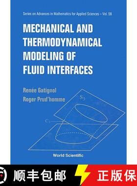 【3-4周达】Mechanical And Thermodynamical Modeling Of Fluid Interfaces [9789810243050]