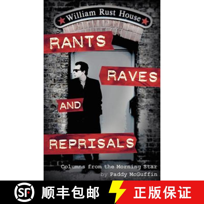 【2-3周达】Rants, Raves and Reprisals: Columns from the Morning Star [9780954147327]