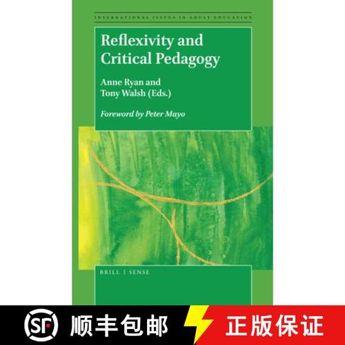 预订 Reflexivity and Critical Pedagogy [9789004384491]