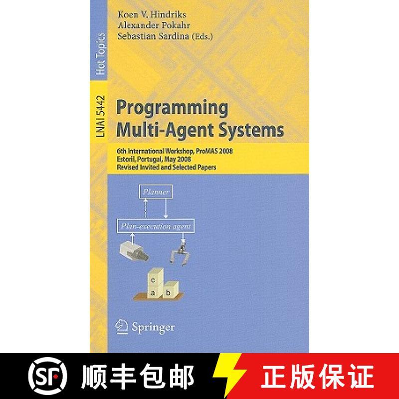 【3-4周达】Programming Multi-Agent Systems : 6th International Workshop, ProMAS 2008, Estoril, Portug... [9783642032776]