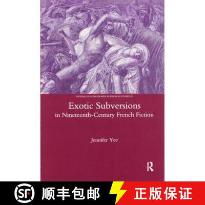 【3-4周达】Exotic Subversions in Nineteenth-Century French Fiction [9780367603885]