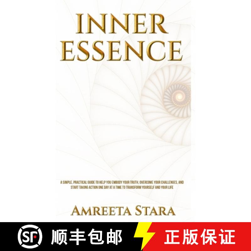 【3-4周达】Inner Essence: A Simple Practical Guide to Help You Embody Your Truth, Overcome Your Chall... [9780645504309]