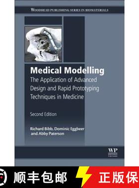 【3-4周达】精装 Medical Modelling: The Application of Advanced Design and Rapid Prototyping Technique... [9781782423003]