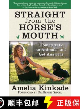 【3-4周达】Straight from the Horse's Mouth: How to Talk to Animals and Get Answers [9781577315063]