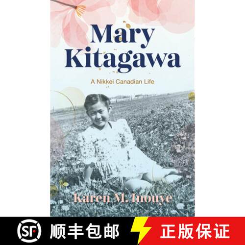 【3-4周达】精装 Mary Kitagawa – A Nikkei Canadian Life [9781503640504]