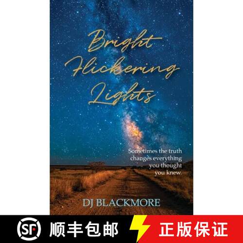 【3-4周达】Bright Flickering Lights: Sometimes the truth changes everything you thought you knew. [9781764398626]