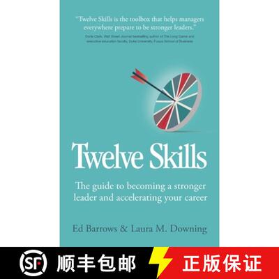 【3-4周达】Twelve Skills: The Guide to Becoming a Stronger Leader and Accelerating Your Career [9781781337721]