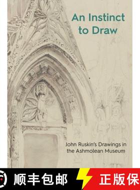 【3-4周达】Ashmolean Highlights : John Ruskin's Drawings in the Ashmolean Museum [9781910807453]