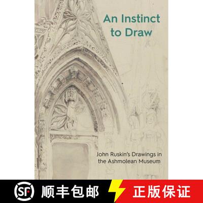 【3-4周达】Ashmolean Highlights : John Ruskin's Drawings in the Ashmolean Museum [9781910807453]