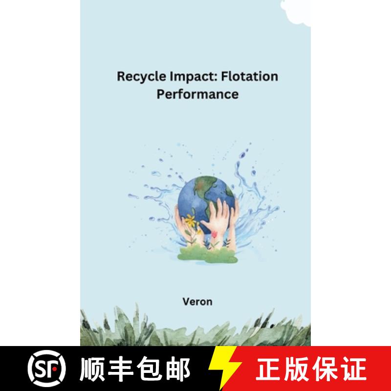 预订 Recycle Impact: Flotation Performance [9783384225481]